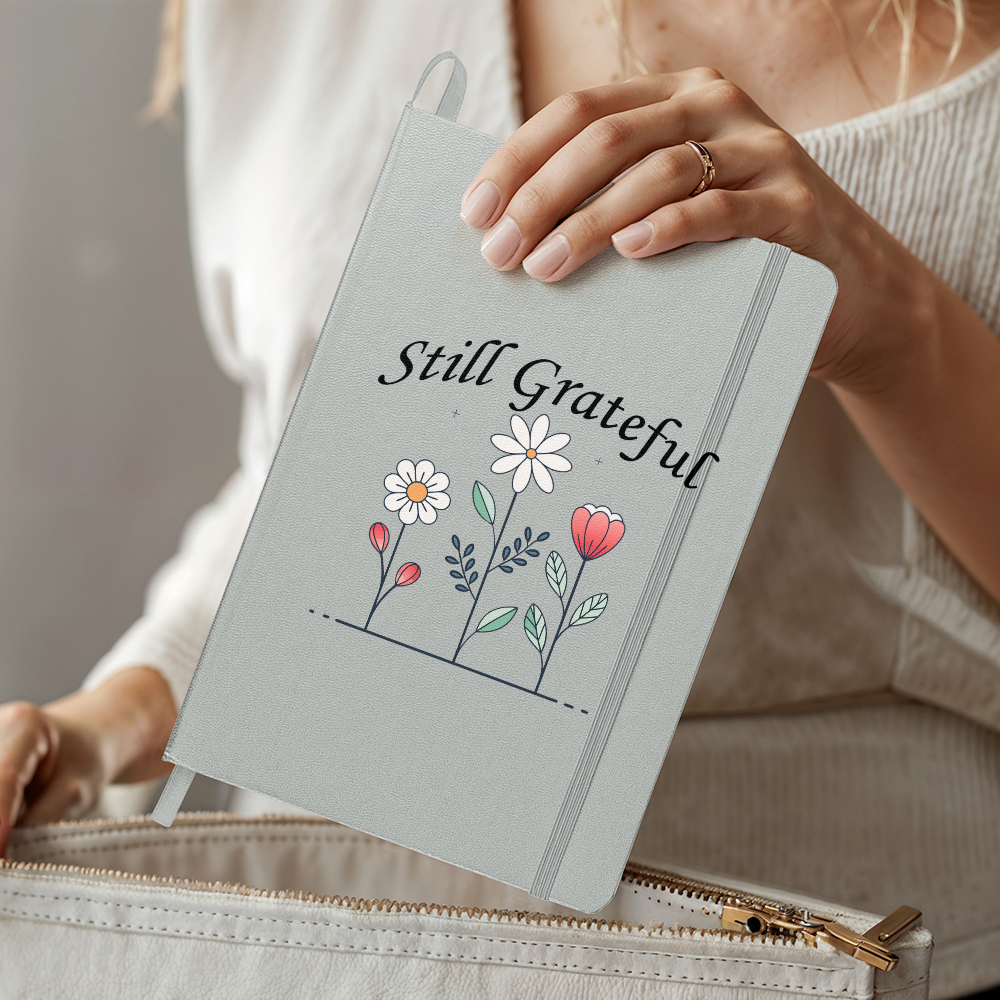 Still Grateful - Ambassador Bound Journal - Gift for Her - Gift for Him