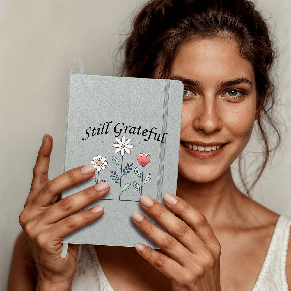 Still Grateful - Ambassador Bound Journal - Gift for Her - Gift for Him
