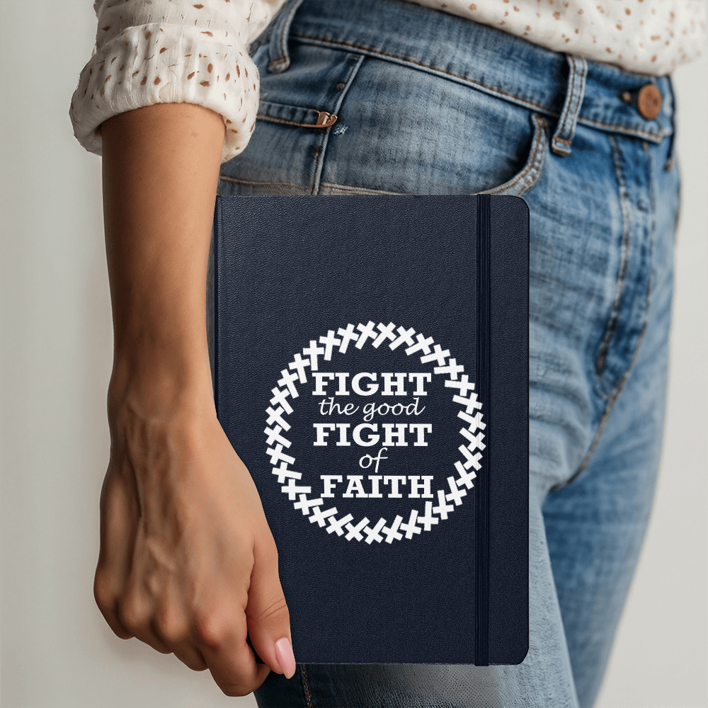 Fight The Good Fight Of Faith (White) - Ambassador Bound Journal - Gift for Her - Gift for Him