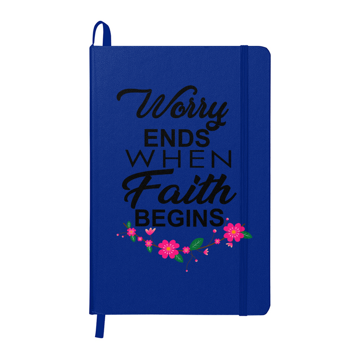 Worry Ends When Faith Begins Bound Journal – Gift for Her