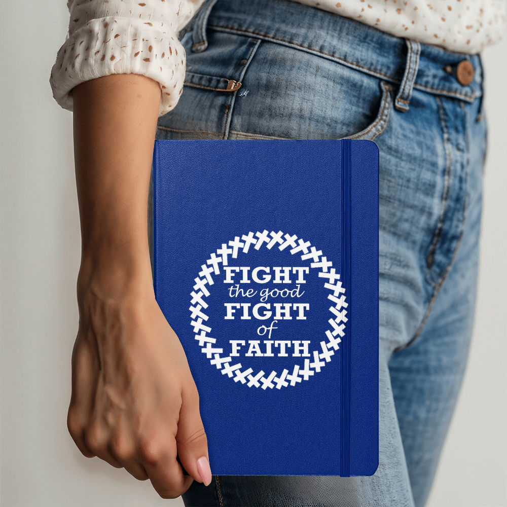 Fight The Good Fight Of Faith (White) - Ambassador Bound Journal - Gift for Her - Gift for Him