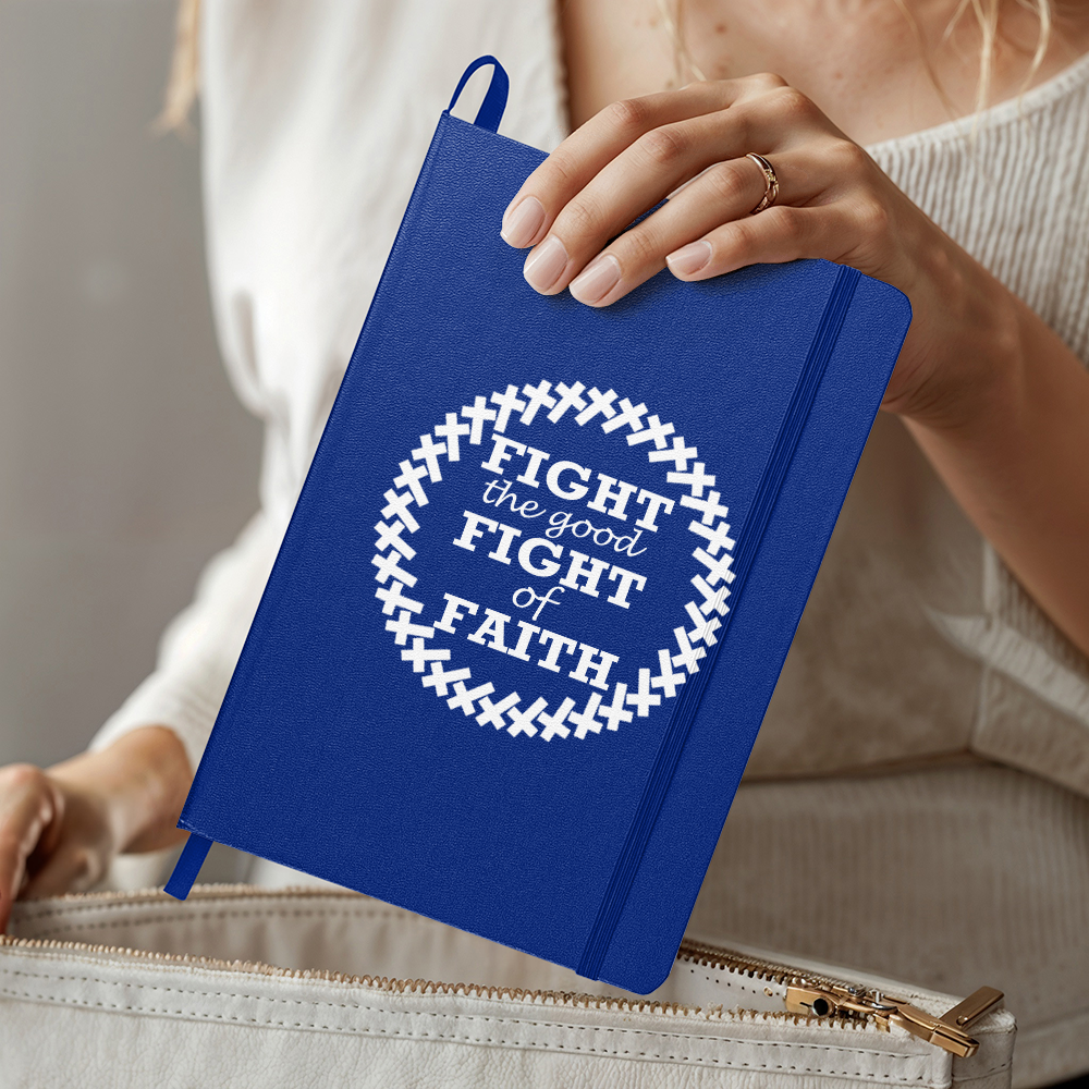 Fight The Good Fight Of Faith (White) - Ambassador Bound Journal - Gift for Her - Gift for Him