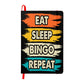 Eat Sleep Bingo Repeat - Ambassador Bound Journal - Gift for Her - Gift for Him
