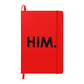 Him. (Black) - Ambassador Bound Journal - Gift for Her - Gift for Him