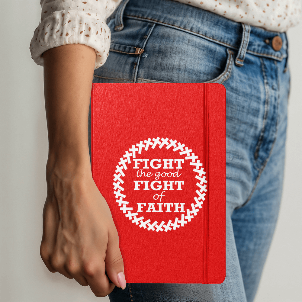 Fight The Good Fight Of Faith (White) - Ambassador Bound Journal - Gift for Her - Gift for Him