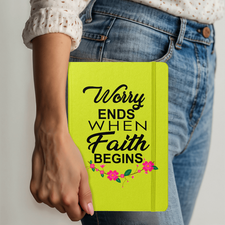 Worry Ends When Faith Begins Bound Journal – Gift for Her