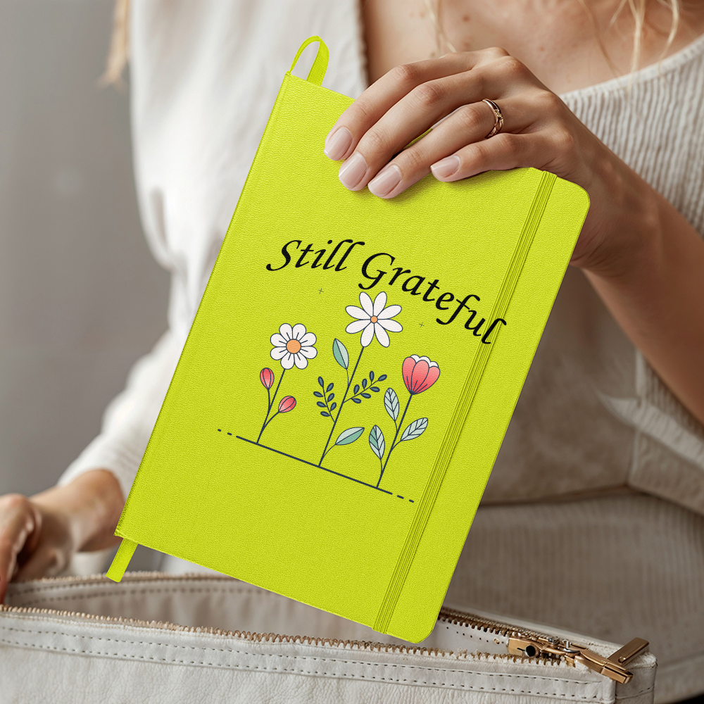 Still Grateful - Ambassador Bound Journal - Gift for Her - Gift for Him