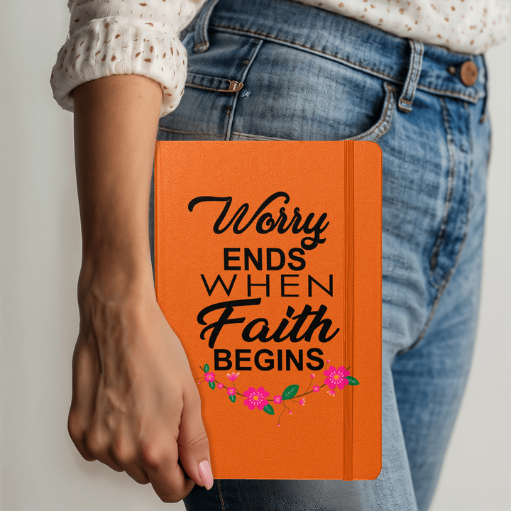 Worry Ends When Faith Begins Bound Journal – Gift for Her