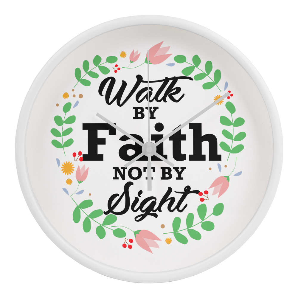 Walk By Faith Not By Sight - Wood Frame 10” Clock - Gift for Her - Gift for Him