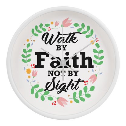 Walk By Faith Not By Sight - Wood Frame 10” Clock - Gift for Her - Gift for Him