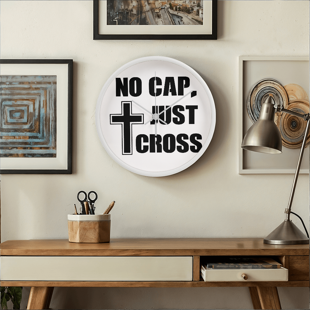 No Cap, Just Cross - Wooden Frame 10" Clock - Gift for Her - Gift for Him