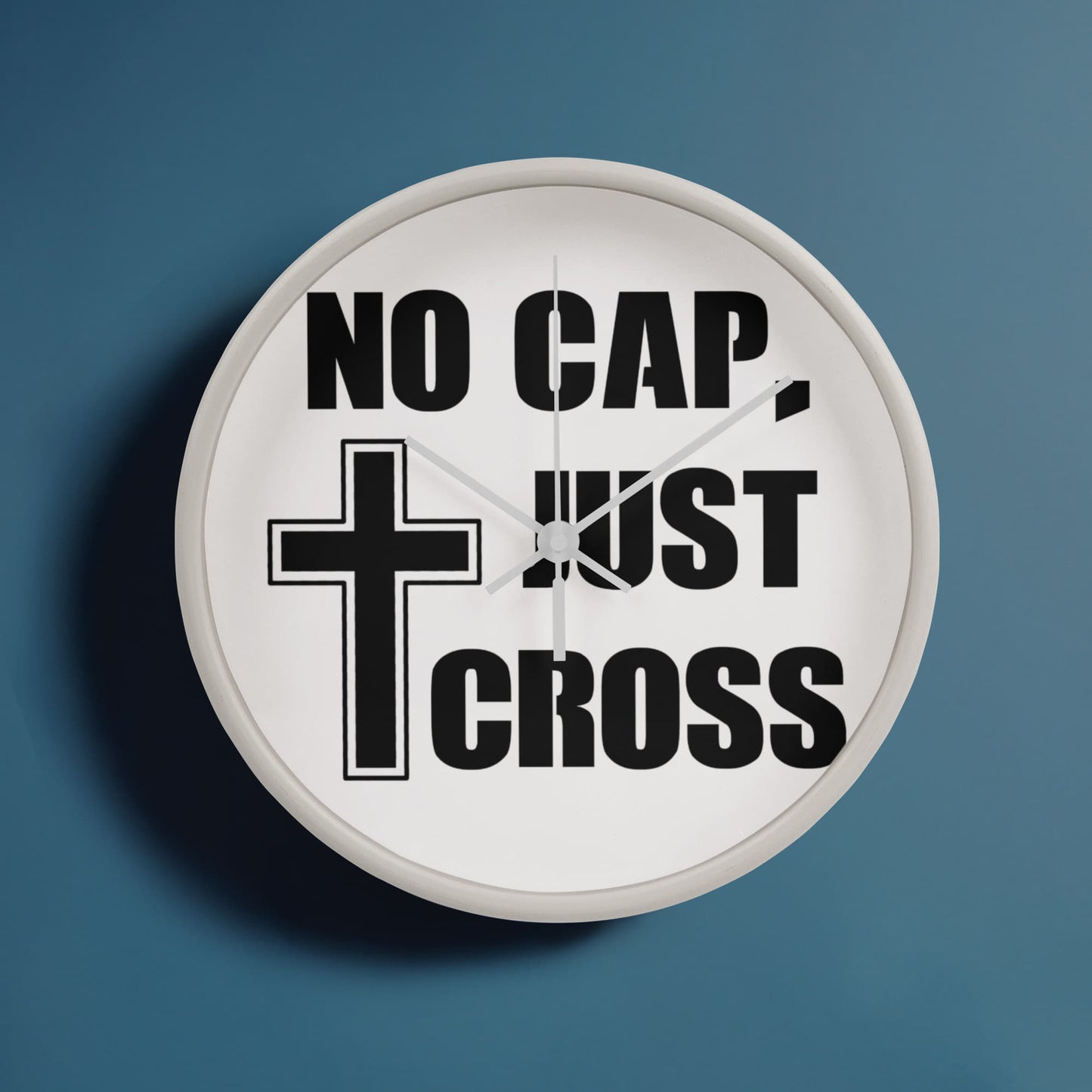No Cap, Just Cross - Wooden Frame 10" Clock - Gift for Her - Gift for Him