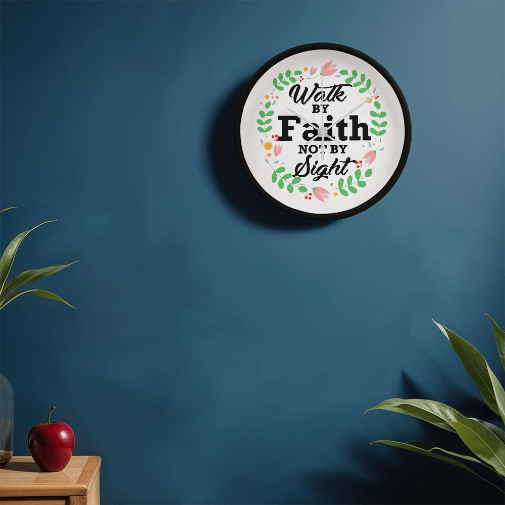 Walk By Faith Not By Sight - Wood Frame 10” Clock - Gift for Her - Gift for Him