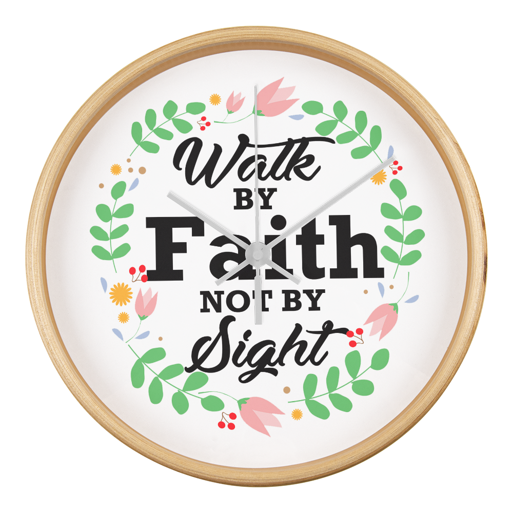 Walk By Faith Not By Sight - Wood Frame 10” Clock - Gift for Her - Gift for Him