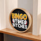 Bingo Time Bitches - Wooden Frame 10" Clock - Gift for Her - Gift for Him