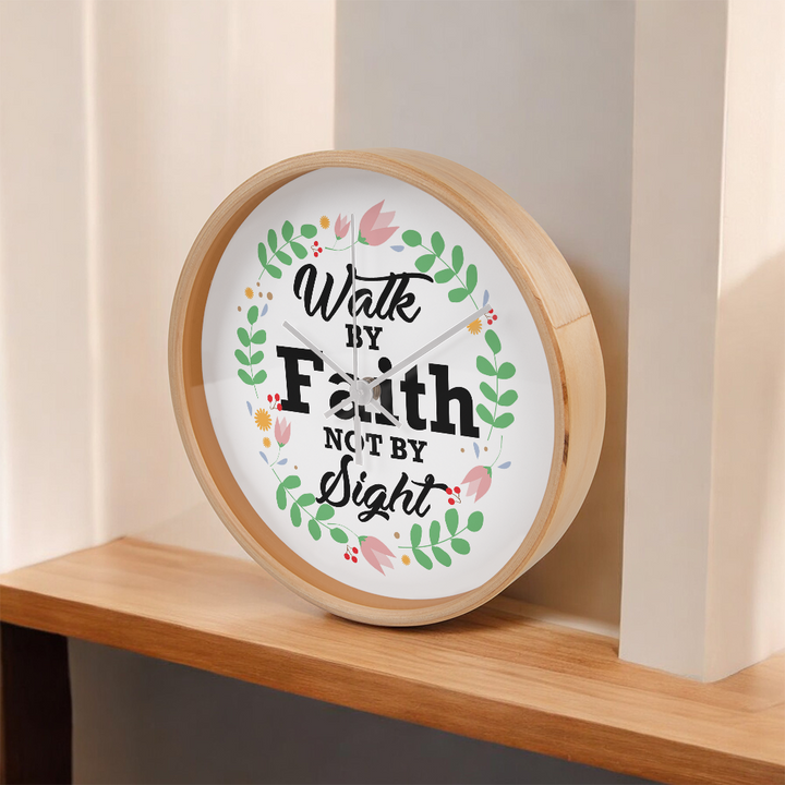 Walk By Faith Not By Sight Wood Frame Clock – Gift for Her - Gift for Him