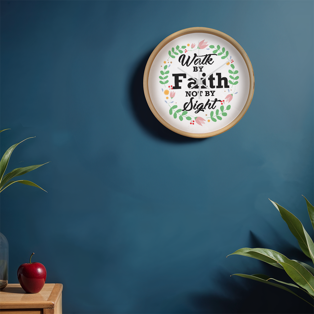 Walk By Faith Not By Sight - Wood Frame 10” Clock - Gift for Her - Gift for Him
