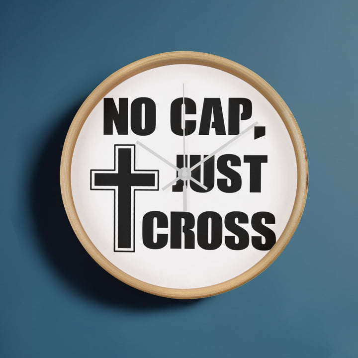No Cap, Just Cross Wooden Frame 10" Clock – Gift for Her - Gift for Him