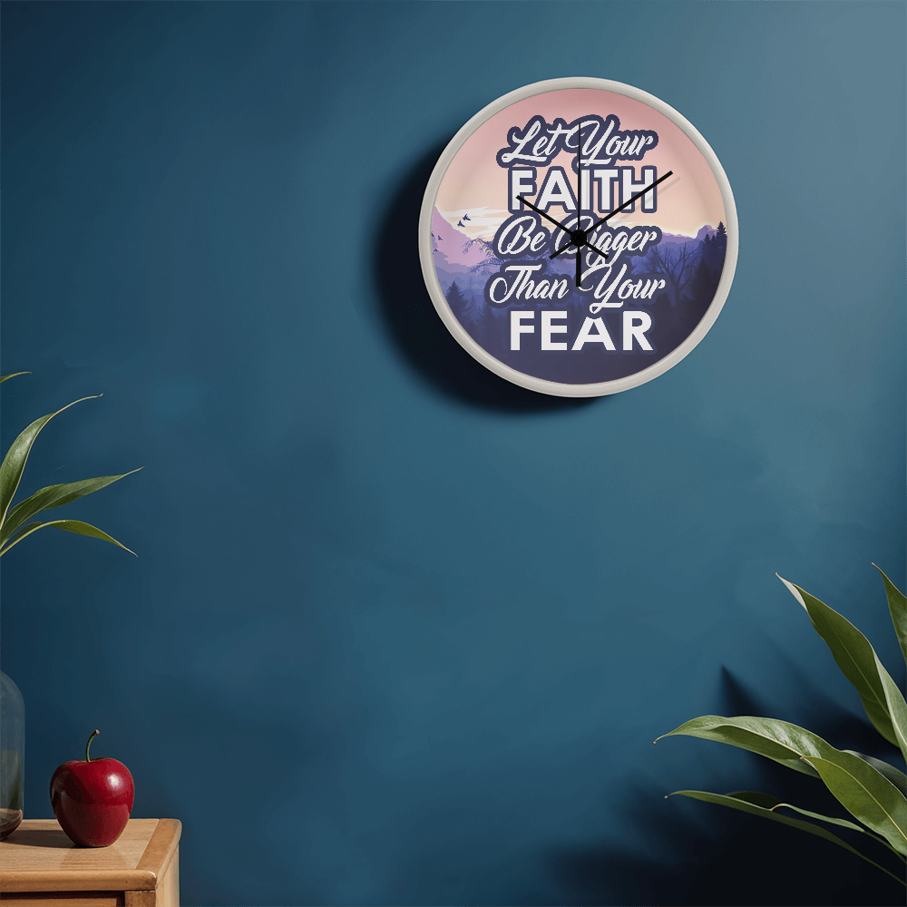 Let Your Faith Be Bigger Than Your Fear Wood Frame 10” Clock – Gift for Her - Gift for Him
