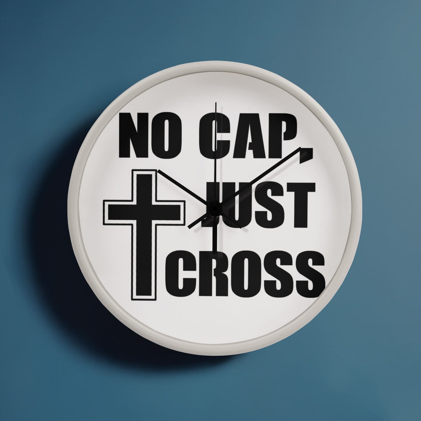 No Cap, Just Cross - Wooden Frame 10" Clock - Gift for Her - Gift for Him