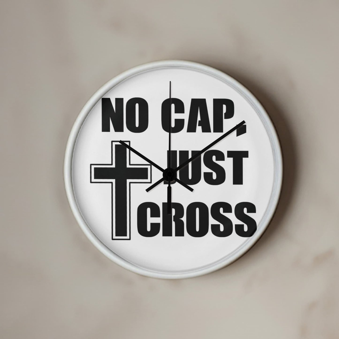 No Cap, Just Cross - Wooden Frame 10" Clock - Gift for Her - Gift for Him
