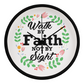 Walk By Faith Not By Sight - Wood Frame 10” Clock - Gift for Her - Gift for Him