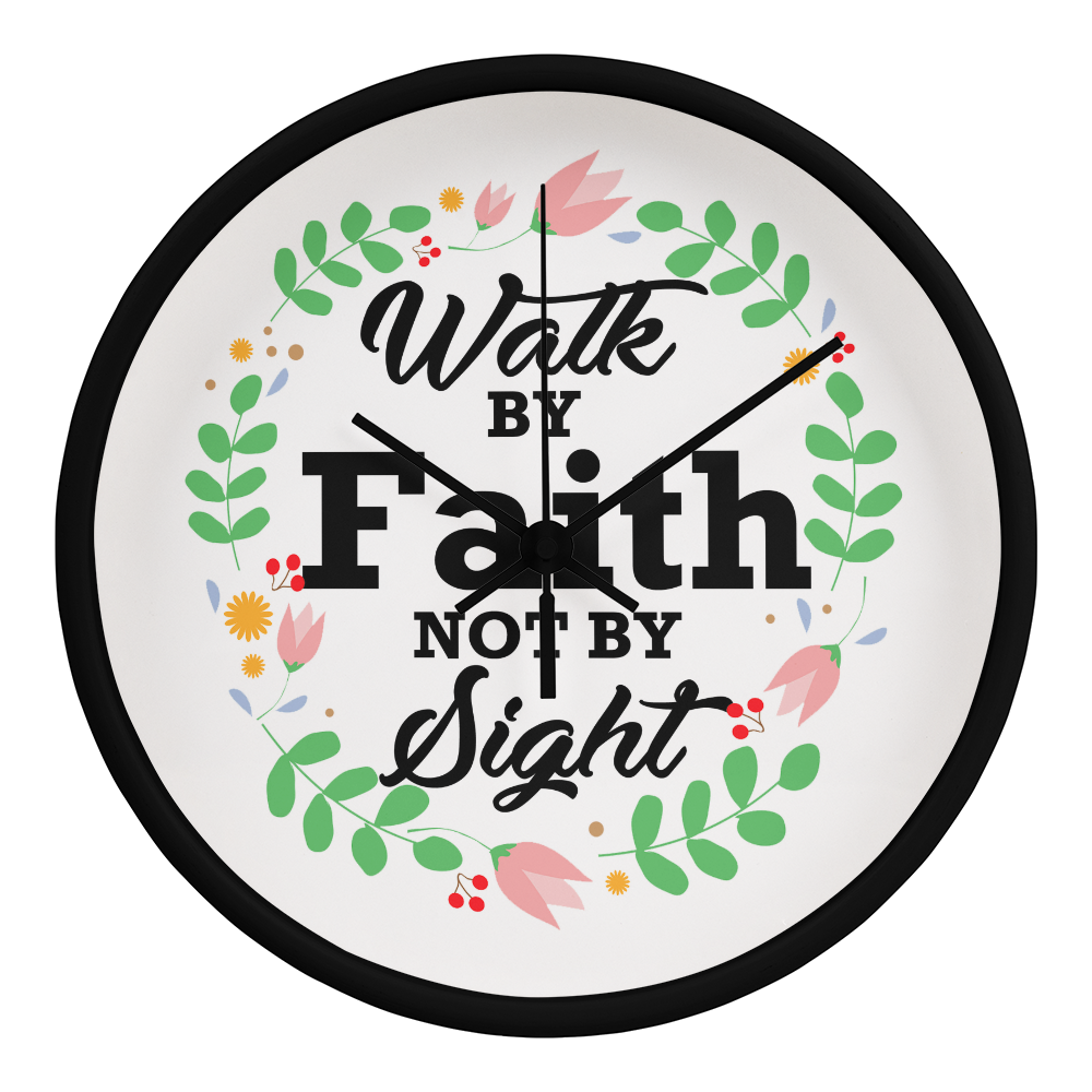 Walk By Faith Not By Sight - Wood Frame 10” Clock - Gift for Her - Gift for Him