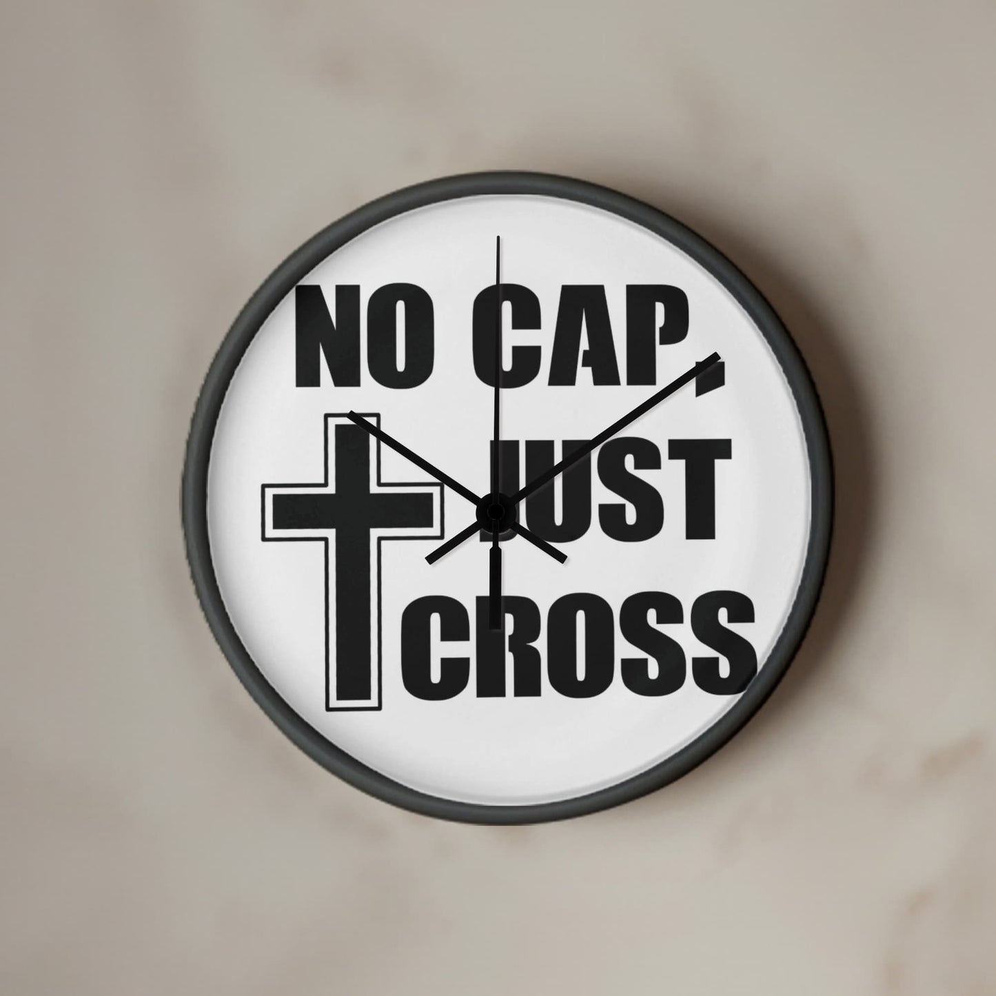 No Cap, Just Cross - Wooden Frame 10" Clock - Gift for Her - Gift for Him