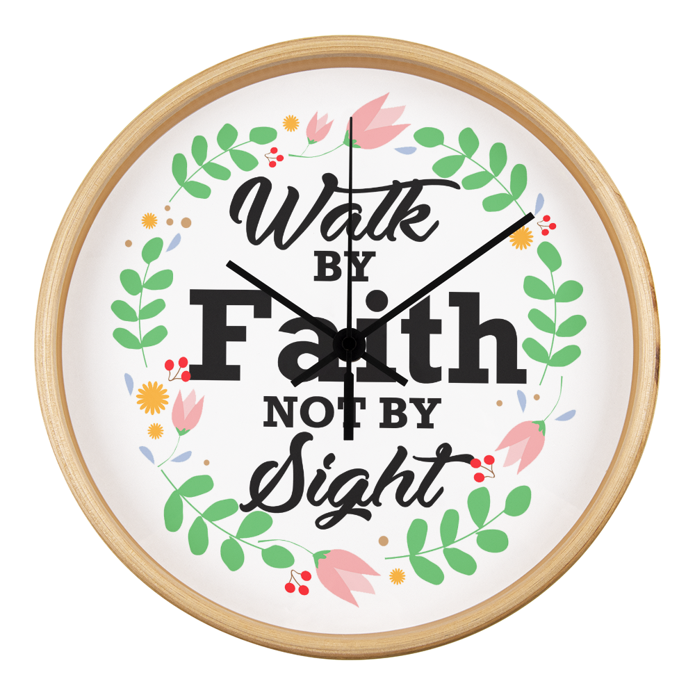 Walk By Faith Not By Sight - Wood Frame 10” Clock - Gift for Her - Gift for Him