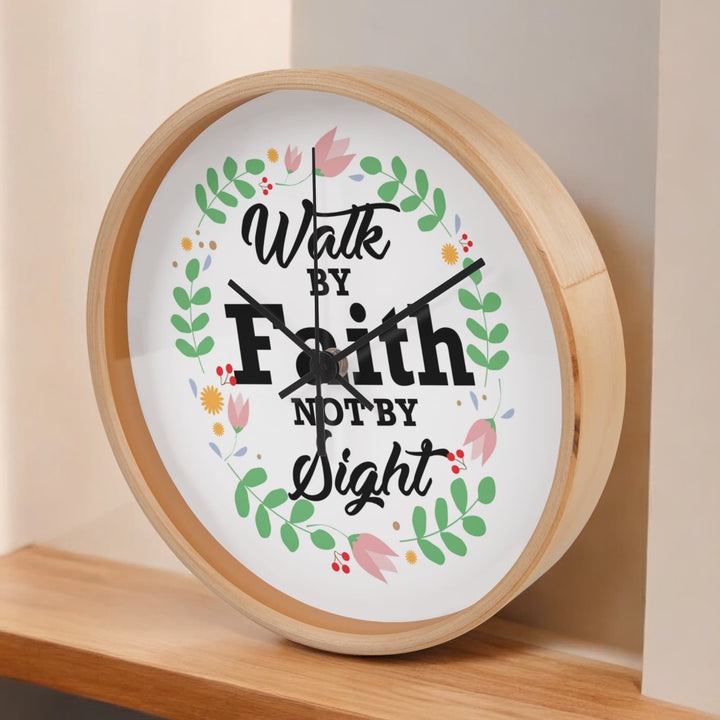 Walk By Faith Not By Sight Wood Frame Clock – Gift for Her - Gift for Him