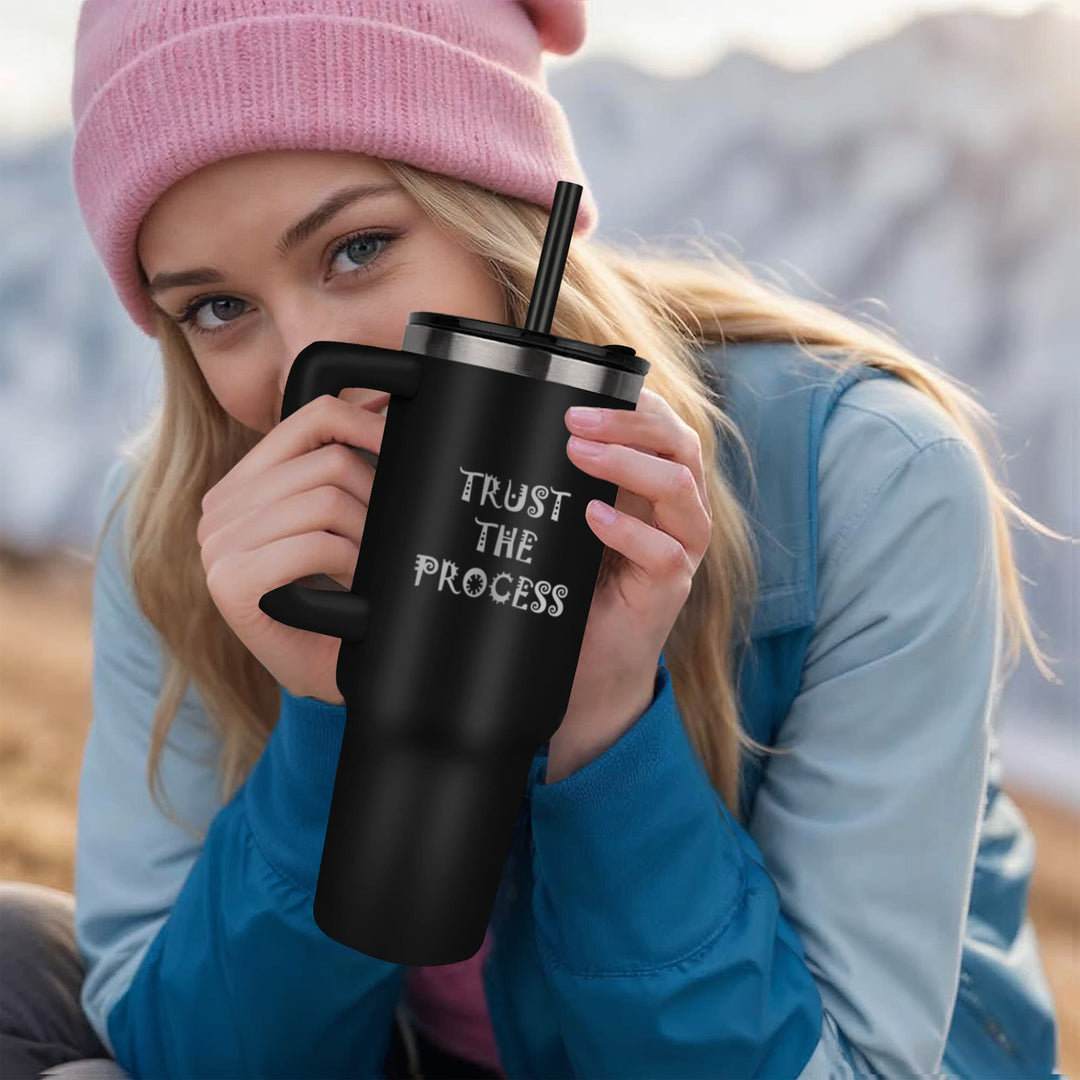 Trust The Process 40oz Tumbler – Gift for Her - Gift for Him