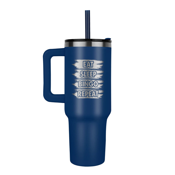 Eat Sleep Bingo Repeat 40oz Tumbler – Gift for Her - Gift for Him