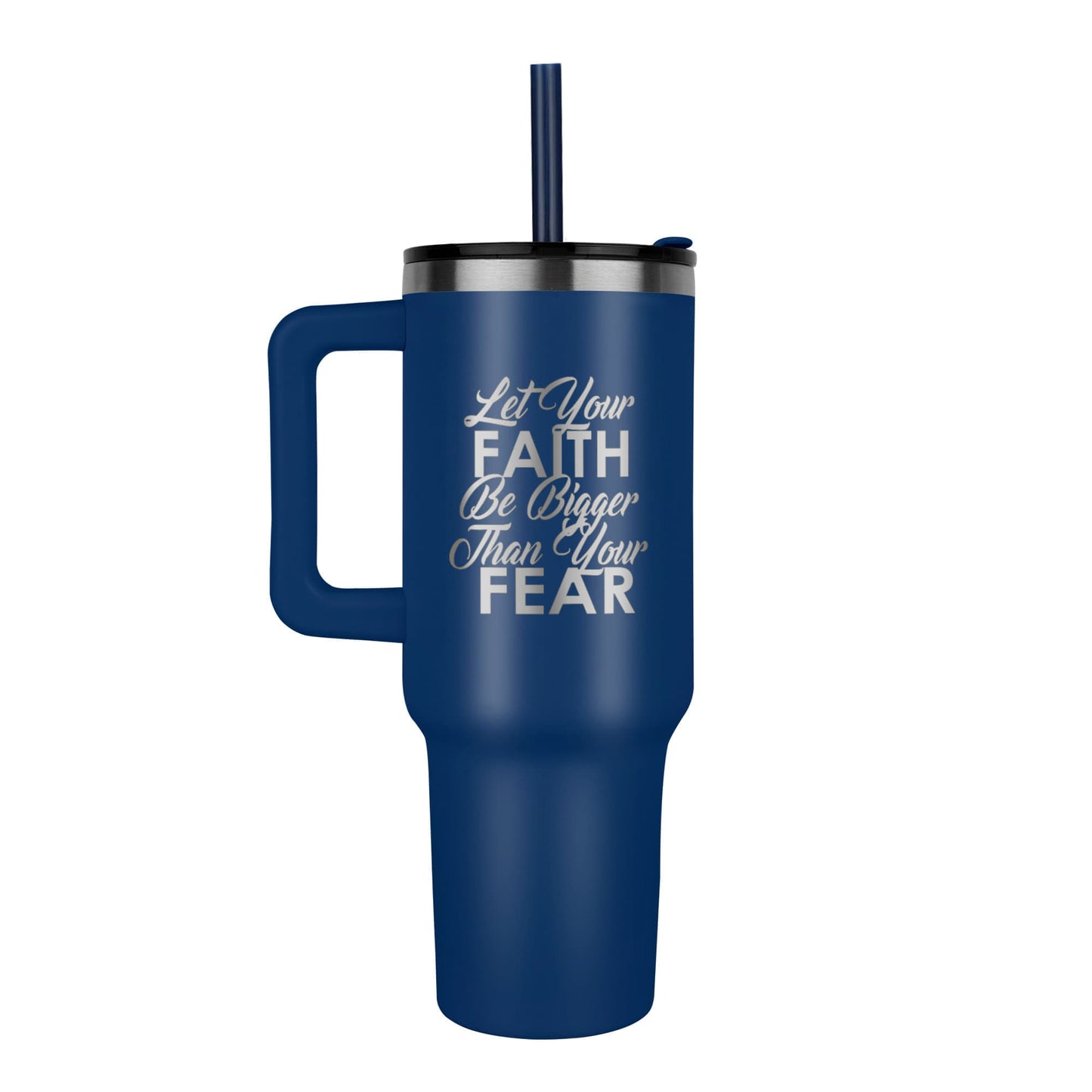 Let Your Faith Be Bigger Than Your Fear - Pinnacle 40oz Tumbler - Gift for Her - Gift for Him