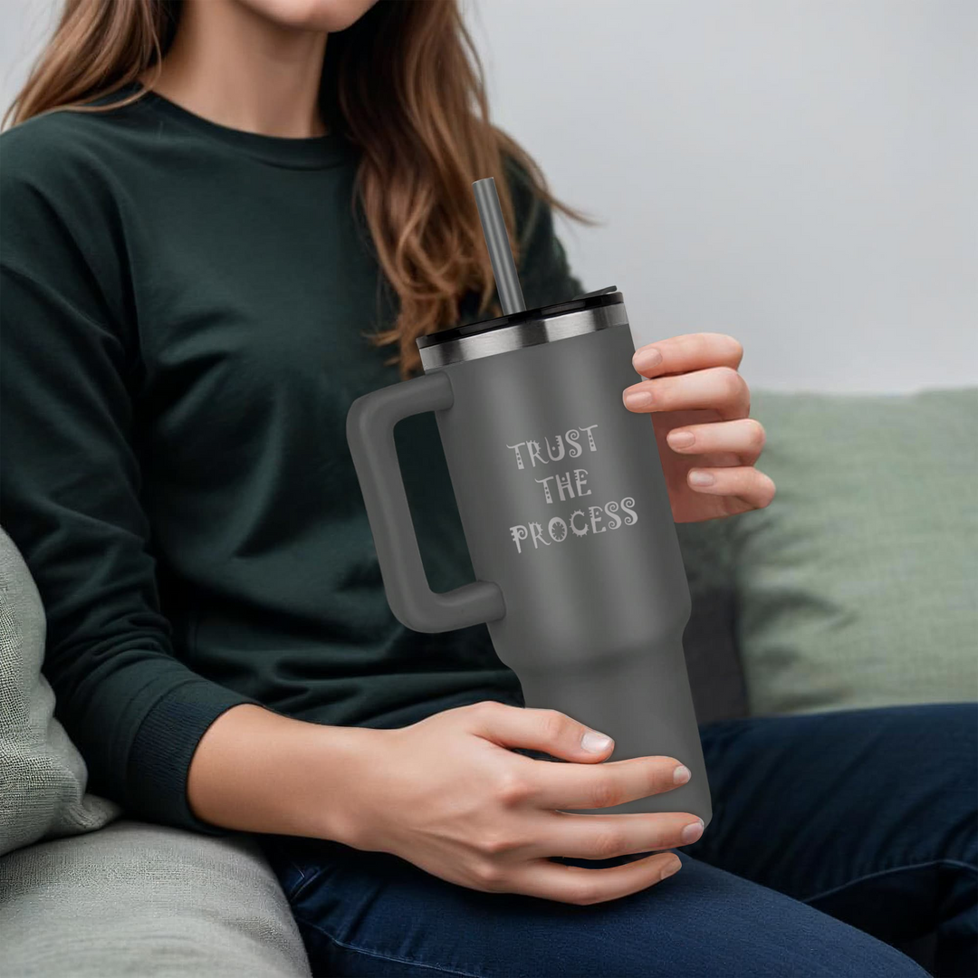 Trust The Process 40oz Tumbler – Gift for Her - Gift for Him