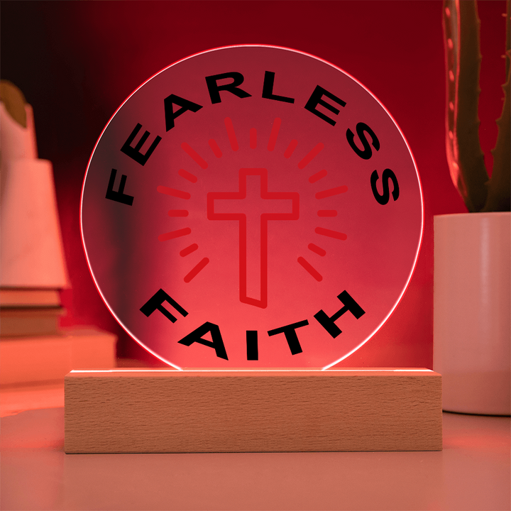 Fearless Faith Circle Acrylic Plaque – Gift for Her - Gift for Him