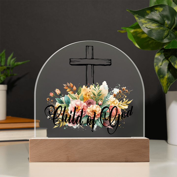 Child Of God Dome Acrylic Plaque – Gift for Her