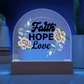Faith Hope Love - Printed Dome Acrylic Plaque - Gift for Her