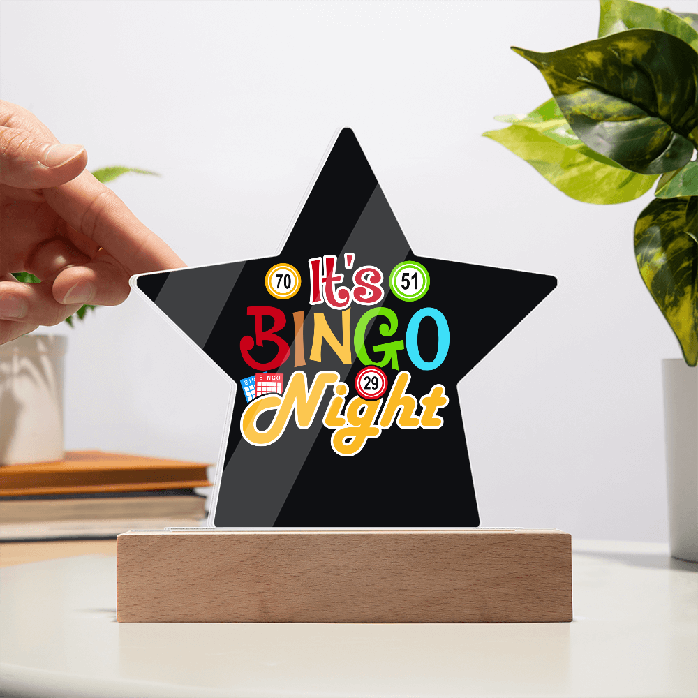 It's Bingo Night - Acrylic Star Plaque - Gift for Her - Gift for Him