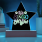 It's Bingo Night - Acrylic Star Plaque - Gift for Her - Gift for Him
