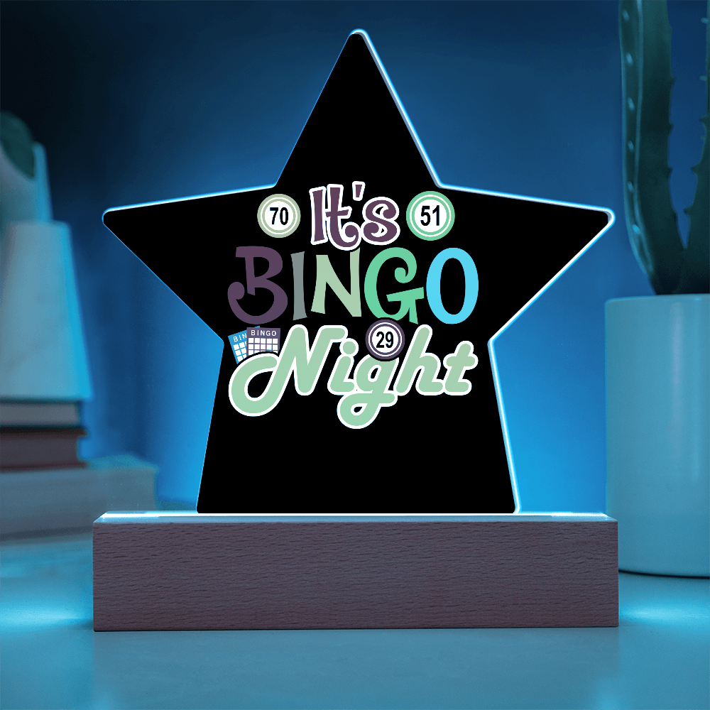 It's Bingo Night - Acrylic Star Plaque - Gift for Her - Gift for Him