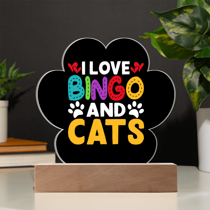 I Love Bingo and Cats Acrylic Plaque – Gift for Her - Gift for Him