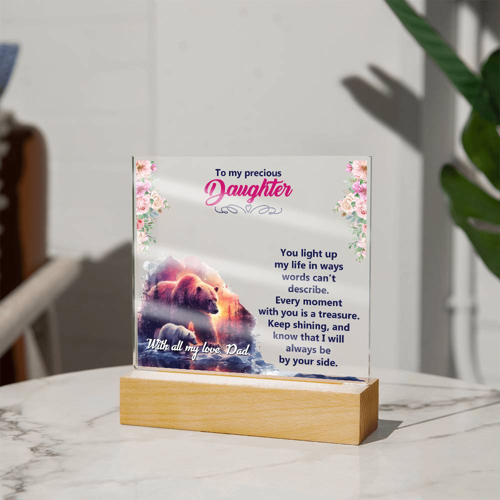 To My Precious Daughter, You Light Up My Life – Acrylic Square Plaque – Gift for Daughter