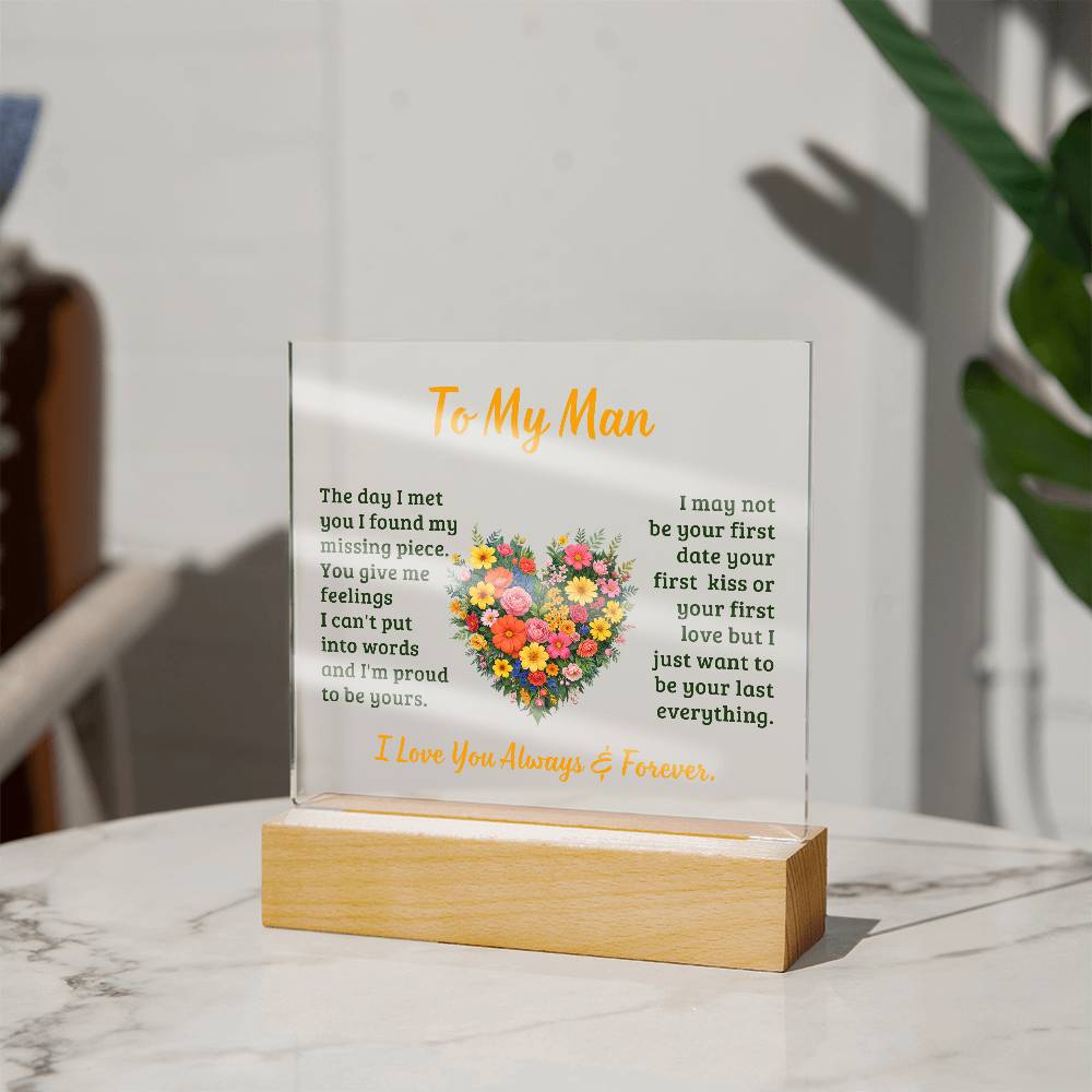 To My Man, The Day I Met You I Found My Missing Piece - Acrylic Square Plaque - Gift for Him