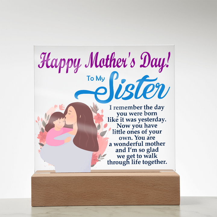 To My Sister, Happy Mother&