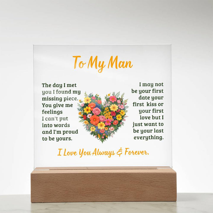 To My Man, The Day I Met You I Found My Missing Piece – Acrylic Square Plaque – Gift for Him