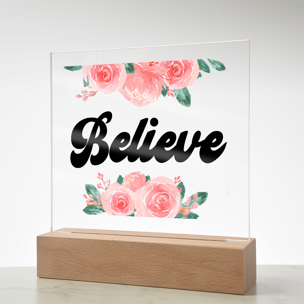 Believe Square Acrylic Plaque – Gift for Her