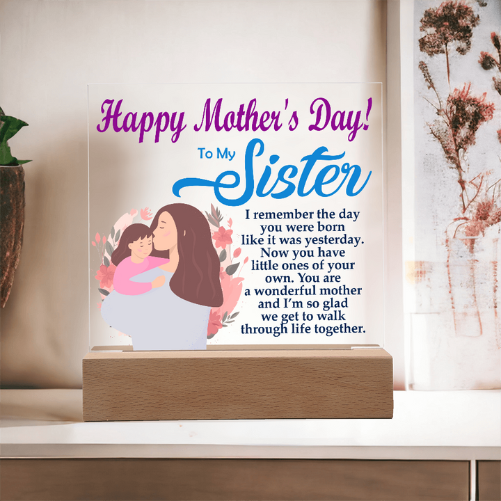 To My Sister, Happy Mother&