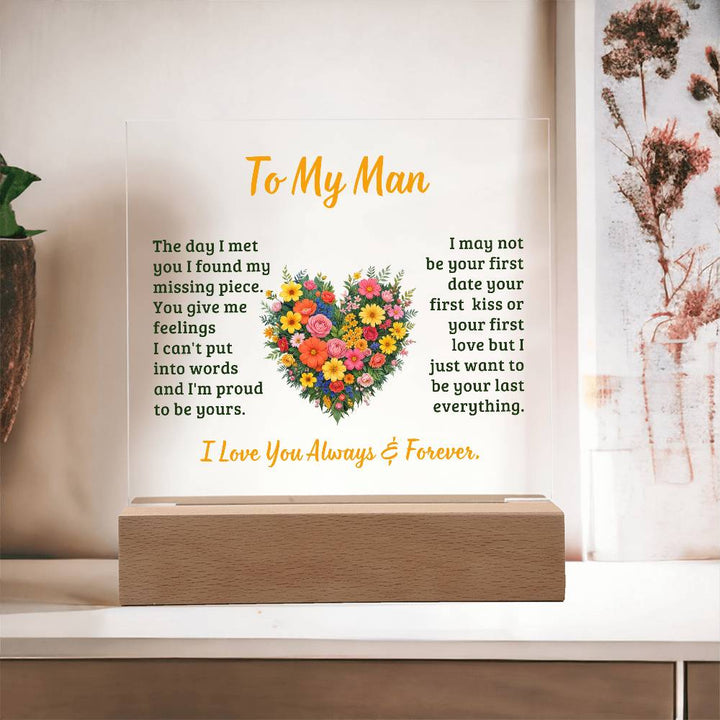 To My Man, The Day I Met You I Found My Missing Piece – Acrylic Square Plaque – Gift for Him