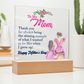 To My Mom, Thank You For Always Being The Shining Example - Happy Mother's Day - Acrylic Square Plaque - Gift for Mom