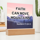 Faith Can Move Mountains - Acrylic Square Plaque - Gift for Her - Gift for Him
